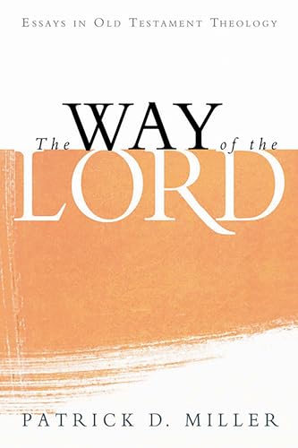 Stock image for The Way of the Lord: Essays in Old Testament Theology for sale by HPB-Red