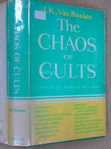 Beispielbild fr Chaos of Cults: A Study in Present-day -isms zum Verkauf von The Book Cellar, LLC