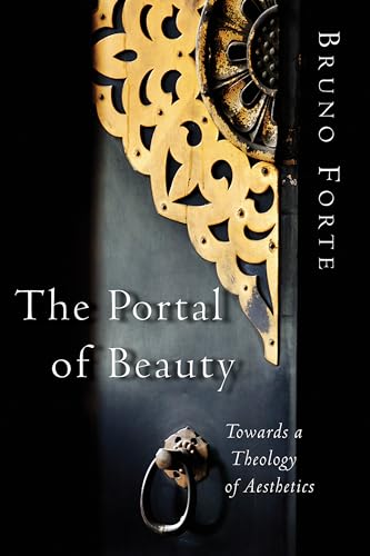 Imagen de archivo de The Portal of Beauty: Towards a Theology of Aesthetics a la venta por Textbooks_Source