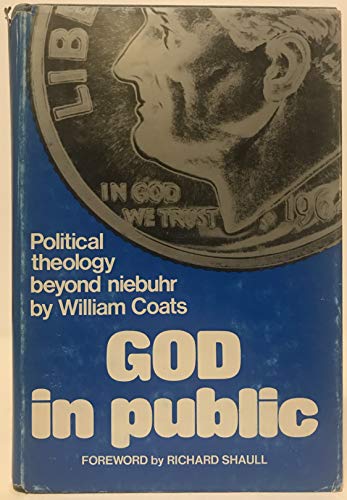 Stock image for God in Public: Political Theology Beyond Niebuhr for sale by JR Books