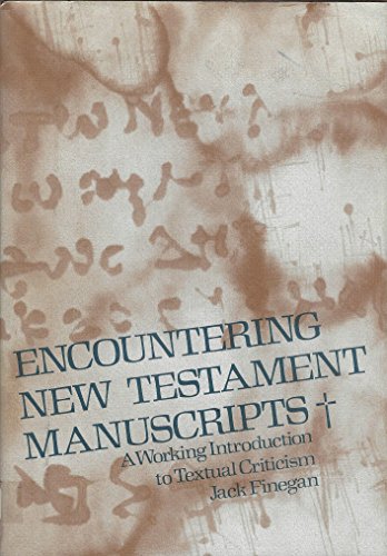 9780802834454: Encountering New Testament manuscripts;: A working introduction to textual criticism