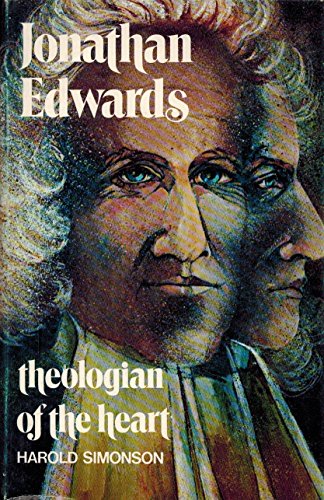 9780802834485: Title: Jonathan Edwards theologian of the heart