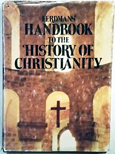 Eerdmans' Handbook to the History of Christianity: