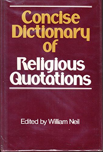 Beispielbild fr Concise Dictionary of Religious Quotations zum Verkauf von P.C. Schmidt, Bookseller
