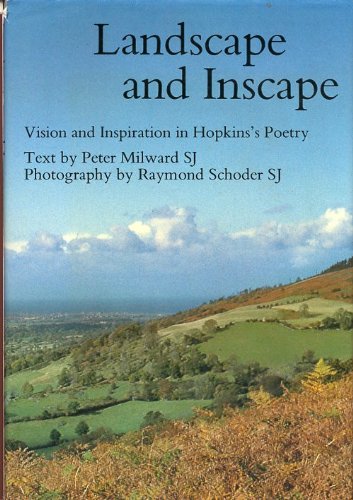 Stock image for Landscape and Inscape: Vision and Inspiration in Hopkins's Poetry for sale by ThriftBooks-Atlanta