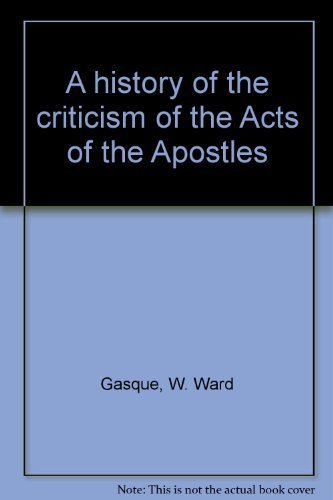 9780802834614: A history of the criticism of the Acts of the Apostles