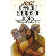 9780802834676: Title: The Difficult Sayings of Jesus