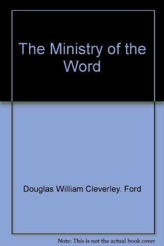 Beispielbild fr The Ministry of the Word zum Verkauf von Wonder Book