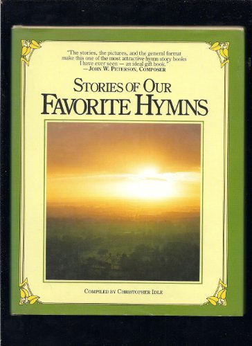 Imagen de archivo de Stories of Our Favorite Hymns a la venta por Wonder Book