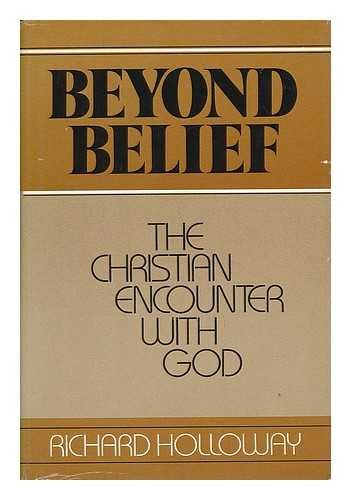 Beispielbild fr Beyond belief: The Christian encounter with God zum Verkauf von Redux Books