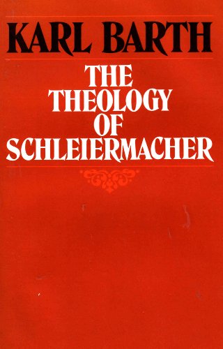 Stock image for The Theology of Schleiermacher: Lectures at Gottingen, winter semester of 1923-24 for sale by Hafa Adai Books