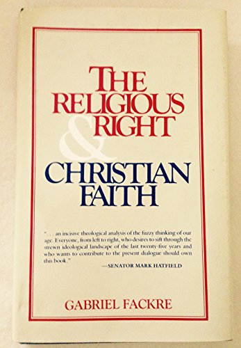 Stock image for The Religious Right and the Christian Faith for sale by Better World Books