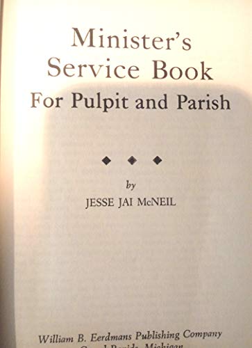 9780802835802: Minister's Service Book: For Pulpit and Parish