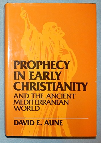 Stock image for Prophecy in Early Christianity and the Ancient Mediterranean World for sale by Better World Books