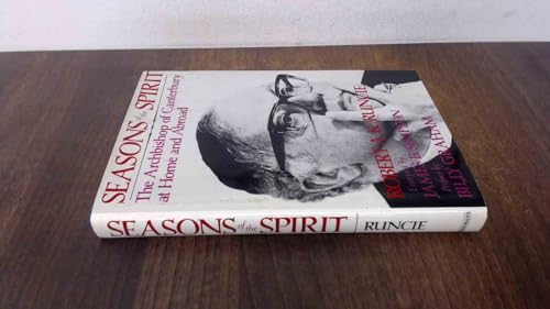 Imagen de archivo de Seasons of the Spirit: The Archbishop of Canterbury at Home and Abroad a la venta por Lowry's Books