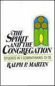 Imagen de archivo de The spirit and the congregation: Studies in 1 Corinthians 12-15 a la venta por Wonder Book
