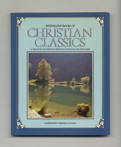 Eerdmans' Book of Christian Classics (9780802836120) by Zundel, Veronica