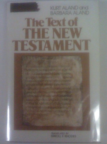 9780802836205: The text of the New Testament: An introduction to the critical editions and to the theory and practice of modern textual criticism
