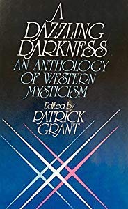 Stock image for A Dazzling Darkness, An Anthology of Western Mysticism for sale by Half Price Books Inc.