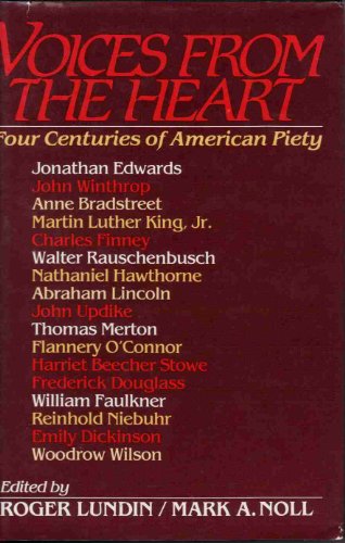 Beispielbild fr Voices from the Heart: Four Centuries of American Piety zum Verkauf von Redux Books
