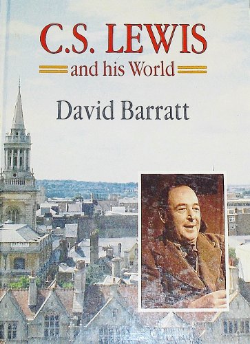 C.S. Lewis and His World (9780802836397) by Barratt, David