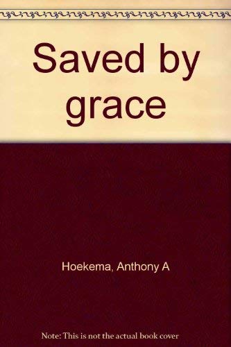 Beispielbild fr Saved by Grace zum Verkauf von Windows Booksellers