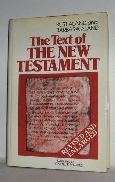 9780802836625: Text of the New Testament: An Introduction to the Critical Editions and the Theory and Practice of Modern Textual Criticism