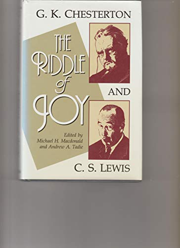 9780802836656: The Riddle of Joy: G.K. Chesterton and C.S. Lewis