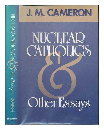 Imagen de archivo de Nuclear Catholics and Other Essays a la venta por Redux Books