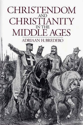 Christendom and Christianity in the Middle Ages