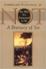 9780802837165: Not the Way It's Supposed to Be: A Breviary of Sin