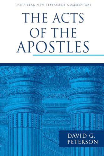 9780802837318: The Acts of the Apostles (Pillar New Testament Commentary)