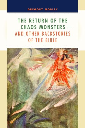 Stock image for The Return of the Chaos Monsters : And Other Backstories of the Bible for sale by Better World Books