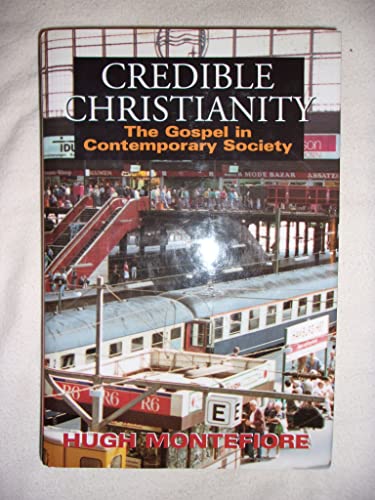 Imagen de archivo de Credible Christianity: The Gospel in Contemporary Society a la venta por Orion Tech