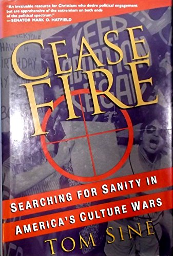 Imagen de archivo de Cease Fire: Searching for Sanity in America's Culture Wars a la venta por Wonder Book