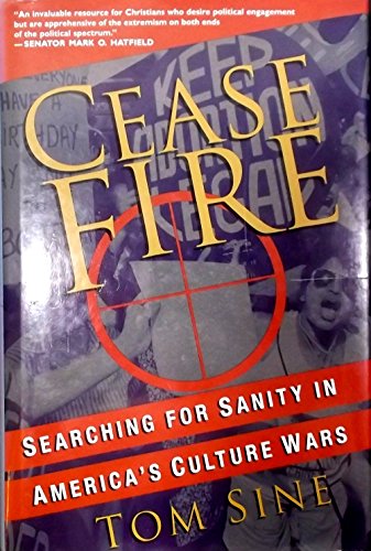 Stock image for Cease Fire: Searching for Sanity in America's Culture Wars for sale by Wonder Book