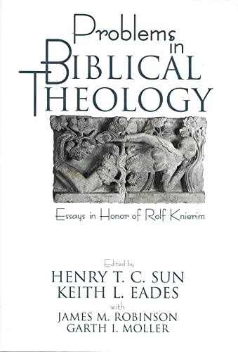 Imagen de archivo de Problems in Biblical Theology: Essays in Honor of Rolf Knierim a la venta por Anybook.com