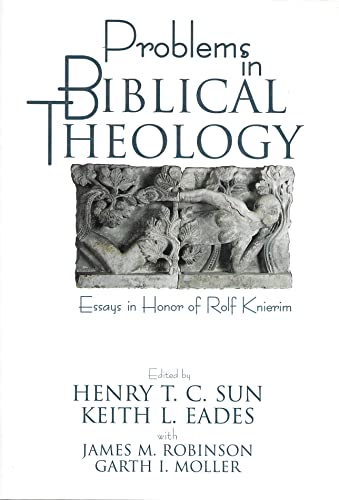 Stock image for Problems in Biblical Theology: Essays in Honor of Rolf Knierim for sale by Anybook.com