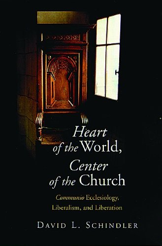 9780802838094: Heart of the World, Center of the Church: Communio Ecclesiology, Liberalism, and Liberation