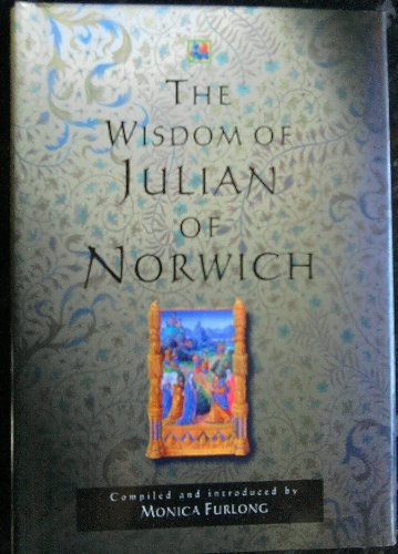 Beispielbild fr The Wisdom of Julian of Norwich zum Verkauf von BooksRun