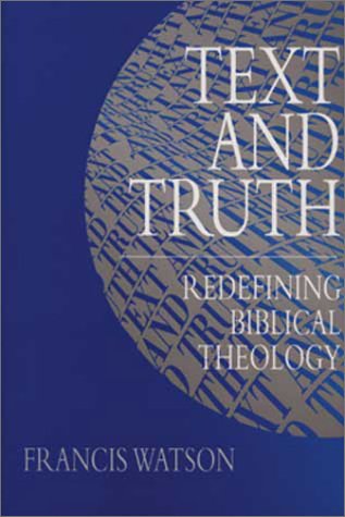 Beispielbild fr Text and Truth : Redefining Biblical Theology zum Verkauf von Better World Books