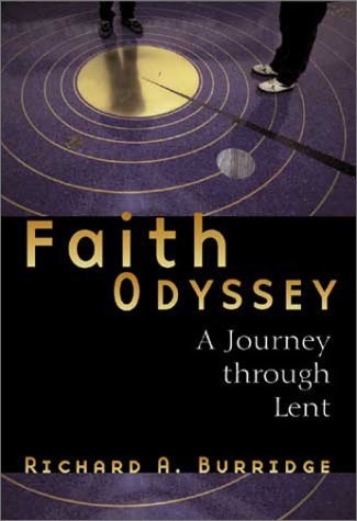 Stock image for Faith Odyssey : A Journey through Lent for sale by Better World Books