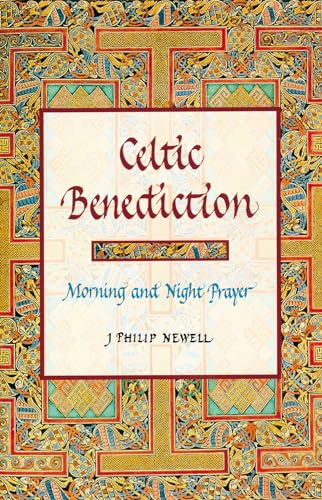 Imagen de archivo de Celtic Benediction: Morning and Night Prayer a la venta por ThriftBooks-Dallas