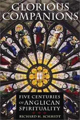 9780802839206: Glorious Companions: Five Centuries of Anglican Spirituality