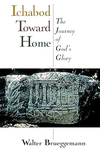 Beispielbild fr Ichabod Toward Home: The Journey of God's Glory zum Verkauf von Robinson Street Books, IOBA