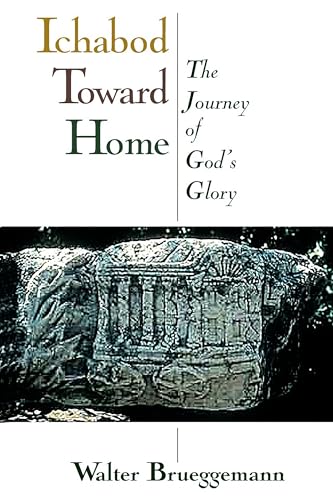 Stock image for Ichabod Toward Home: The Journey of God's Glory for sale by Wonder Book