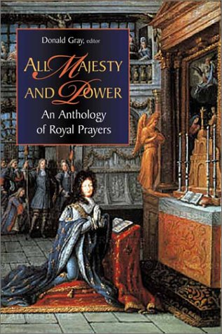 Stock image for All Majesty and Power : An Anthology of Royal Prayers for sale by Better World Books