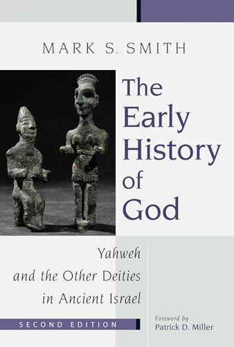 9780802839725: The Early History of God: Yahweh and the Other Deities in Ancient Israel (Biblical Resource Series)