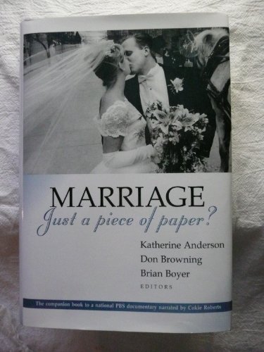 Beispielbild fr Marriage - Just a Piece of Paper? [Religion, Marriage, and Family] zum Verkauf von Windows Booksellers