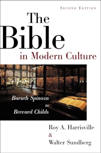 Beispielbild fr The Bible in Modern Culture: Baruch Spinoza to Brevard Childs (Second Edition) zum Verkauf von Windows Booksellers